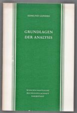 Grundlagen der Analysis : (Das Rechnen mit ganzen, rationalen, irrationalen, komplexen Zahlen : Ergänzung zu den Lehrbüchern der Differential- und Integralrechnung)