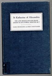 St Katherine of Alexandria : the Late Middle English prose legend in Southwell Minster MS 7
