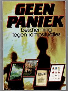 Geen paniek : bescherming tegen rampsituaties
