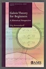 Galois theory for beginners : a historical perspective