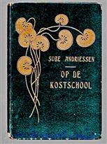 Op de kostschool : een verhaal voor jongens en meisjes