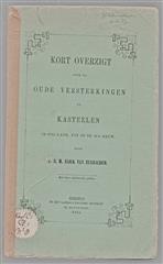 Kort overzigt over de oude versterkingen en kasteelen in ons land, tot op de 16e eeuw