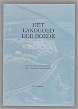 Het landgoed Der Boede : al meer dan acht eeuwen een voorname woonstede
