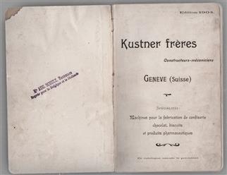 Kustner Freres - Construteurs macaniciens - machines pour la fabrication de Confiserie chocolat, biscuits et produit pharmaceutiques