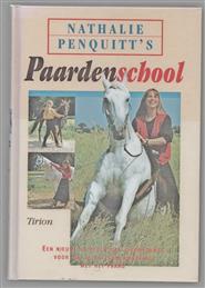 Nathalie Penquitt's paardenschool : een nieuwe en plezierige leermethode voor een betere samenwerking met het paard