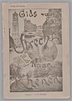 Gids voor Utrecht, De Bilt, Zeist [...] en Rhenen : met plattegrond van Utrecht, drie wandelkaarten, dertien platen en vijftien illustratieën in den tekst