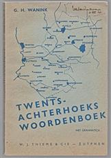 Twents-Achterhoeks woordenboek, benevens grammatica