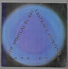 The spiritual in art: abstract painting 1890-1985