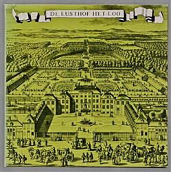 De lusthof Het Loo van de Koning-Stadhouder Willem III en zijn gemalin Mary II Stuart
