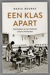 Een klas apart, geschiedenis van een Arabische school in Amsterdam