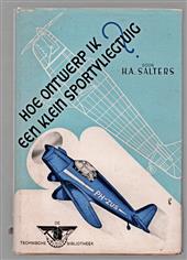 Hoe ontwerp ik een klein sportvliegtuig?, een populaire uiteenzetting voor allen, die belangstellen in de luchtvaart en waaraan tevens een prijsvraag is verbonden