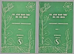 Fa joe kan tak' mi no moi, inleiding in de flora en vegetatie van Suriname