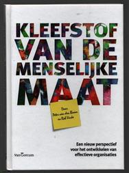 Kleefstof van de menselijke maat, een nieuw perspectief voor het ontwikkelen van effectieve organisaties