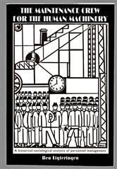 The maintenance crew for the human machinery, a historical-sociological analysis of personnel management