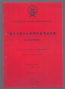 Ontwerp voor spoorwegen door Haarlemmermeer en omstreken (herdruk)