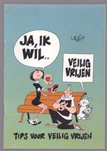 Ja, ik wil.. veilig vrijen : tips voor veilig vrijen , Ja, ik wil.