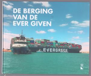 De berging van de Ever Given, het vlottrekken van het aan de grond gelopen 20.000 TEU containerschip Ever Given in het Suezkanaal, maart 2021