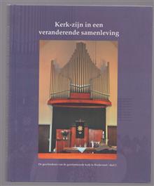 Kerk-zijn in een veranderende samenleving - De geschiedenis van de gereformeerde kerk in Bredevoort / deel 2