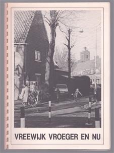 vreewijk vroeger en nu