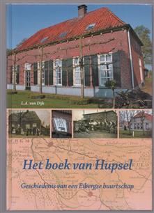 Het boek van Hupsel : geschiedenis van een Eibergse buurtschap