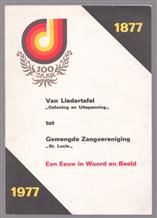 Van Liedertafel "Oefening en Uitspanning" tot Gemengde Zangvereniging "St. Lucia" : een eeuw in woord en beeld