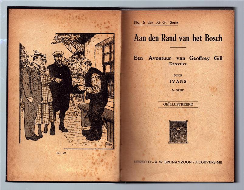 Aan den rand van het bosch : een avontuur van Geoffrey Gill, detective