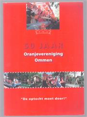 50 jaar Oranjevereniging Ommen, 1959-2009, "De optocht moet door!"