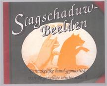 Slagschaduwbeelden, vermakelijke hand-gym[n]astiek voor de gezellige winter avond