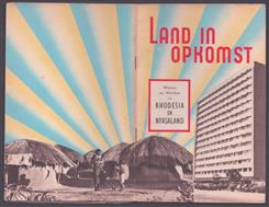 Land in opkomst Wonen en werken in Rhodesia en Nyasaland