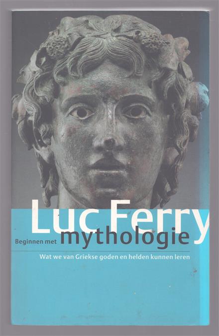 Beginnen met mythologie, wat we van Griekse goden en helden kunnen leren