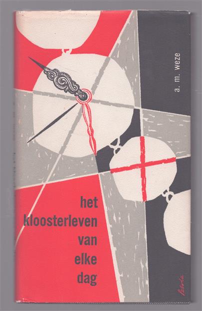 Het kloosterleven van elke dag