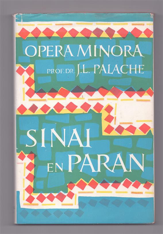 Sinai en Paran, opera minora