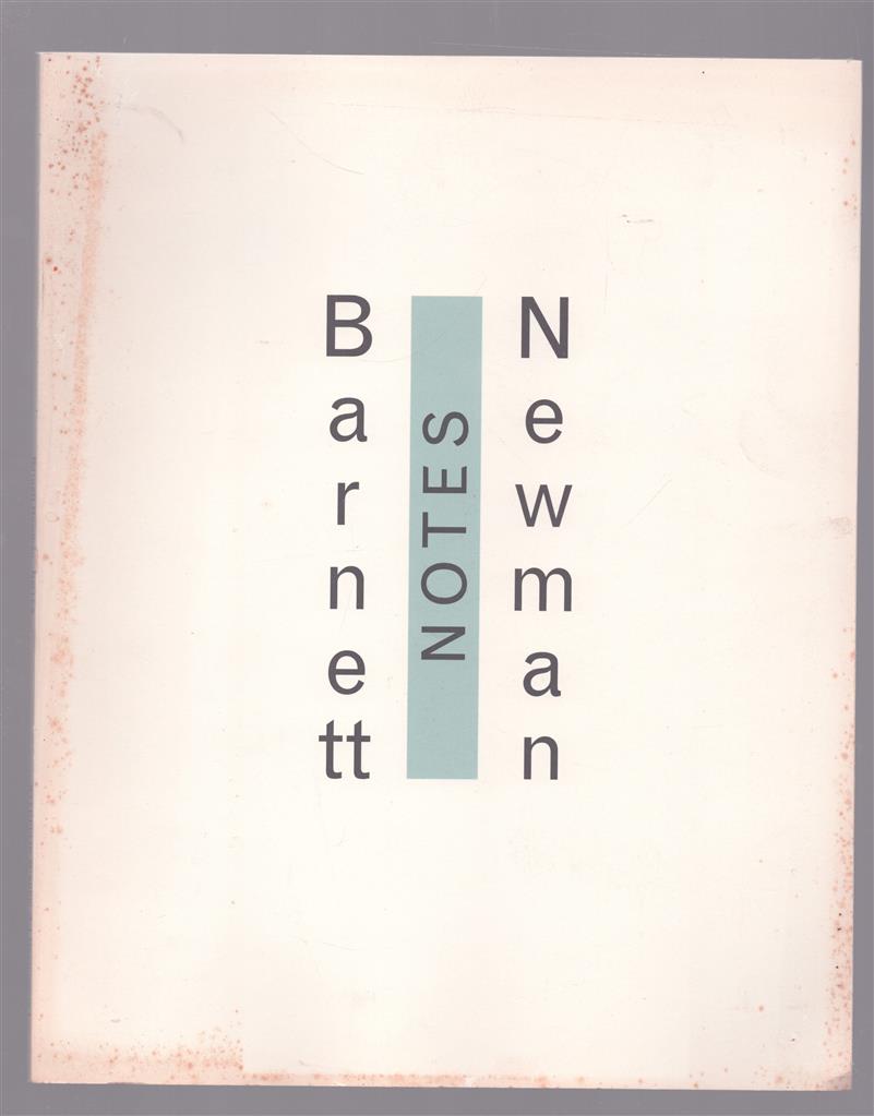 Barnett Newman ;notes