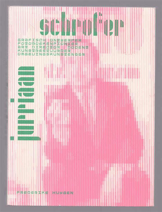 Jurriaan Schrofer, grafisch ontwerper, fotoboekenpionier, art director, docent, kunstbestuurder, omgevingskunstenaar, 1926-1990