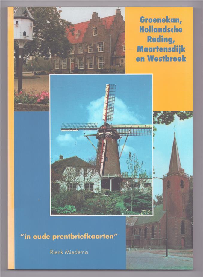 Groenekan, Hollandsche Rading, Maartensdijk en Westbroek "in oude prentbriefkaarten"
