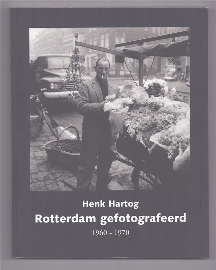 [1]: 1960-1970, Rotterdam gefotografeerd
