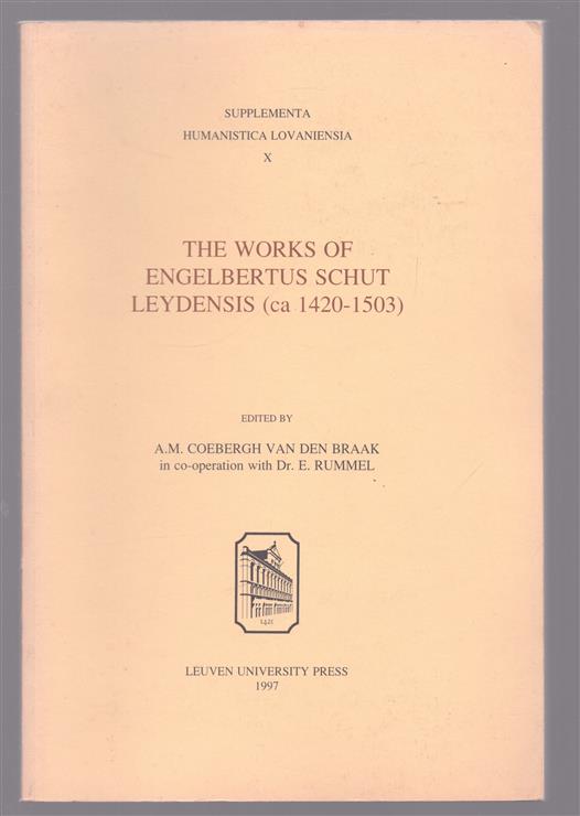 The works of Engelbertus Schut Leydensis (ca 1420-1503)