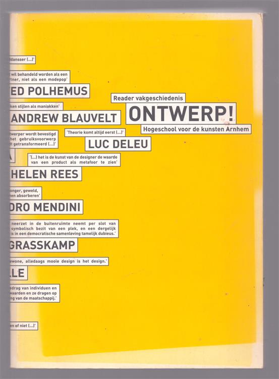 Ontwerp!, reader vakgeschiedenis van de afdelingen 3D design, grafisch ontwerpen, modevormgeving en OK5