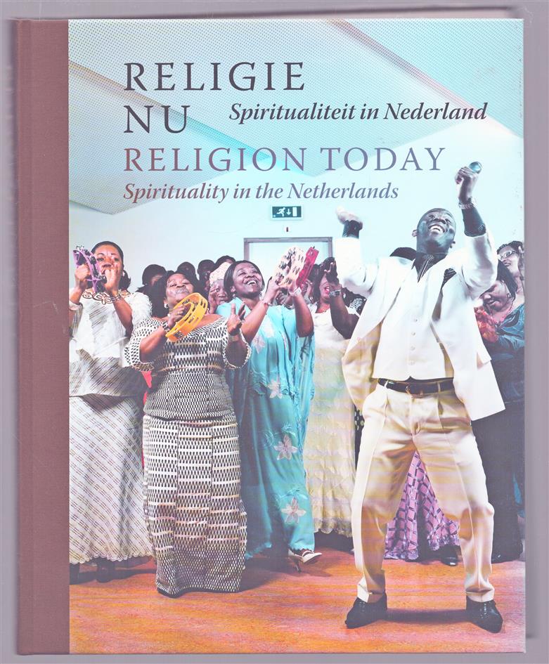 Religie nu = Religion today, spiritualiteit in Nederland, spirituality in the Netherlands