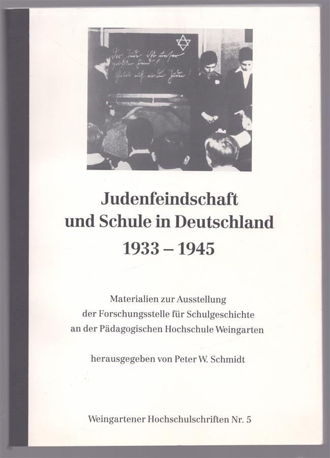 Judenfeijndschaft und schule in Deutschland 1933 - 1945