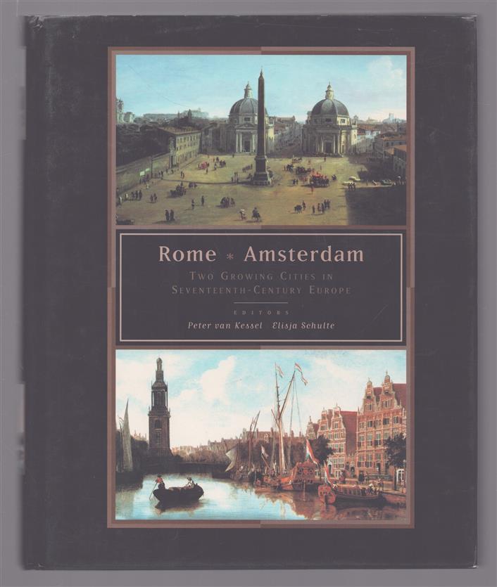 Rome-Amsterdam : two growing cities in seventeenth-century Europe