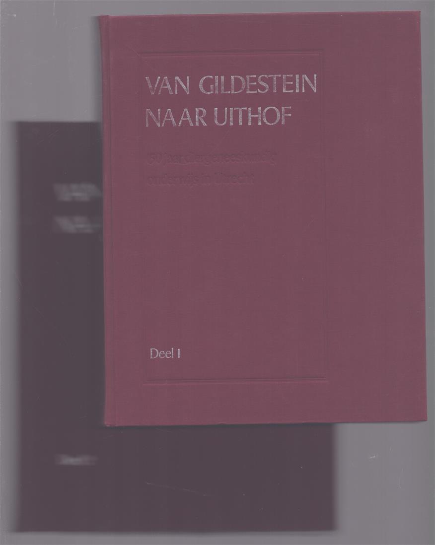 Van Gildestein naar Uithof, 150 jaar diergeneeskundig onderwijs in Utrecht