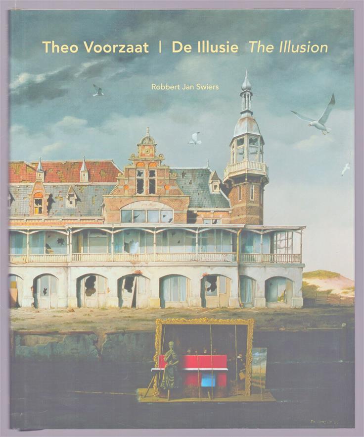 Theo Voorzaat = The illusion, de illusie