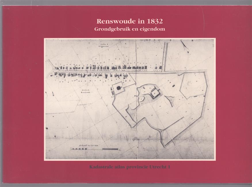 Renswoude in 1832, grondgebruik en eigendom