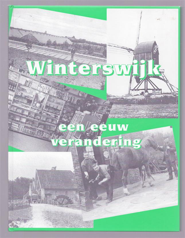 Winterswijk : een eeuw verandering Dl. 3b,