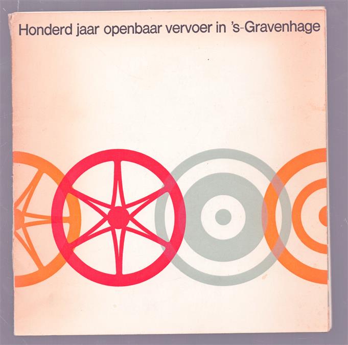 Honderd jaar openbaar vervoer in 's-Gravenhage