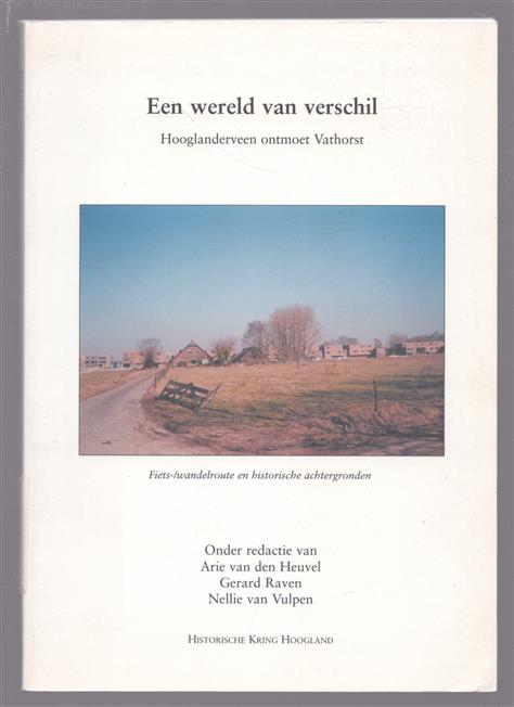 Een wereld van verschil, Hooglanderveen ontmoet Vathorst, fiets-