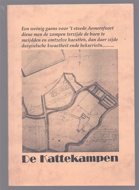 De Kattekampen - Een weinig gaens voor t steede Amersfoort diene men....