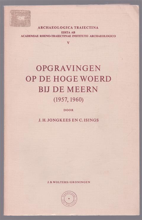 Opgravingen op de Hoge Woerd bij De Meern, (1957, 1960)