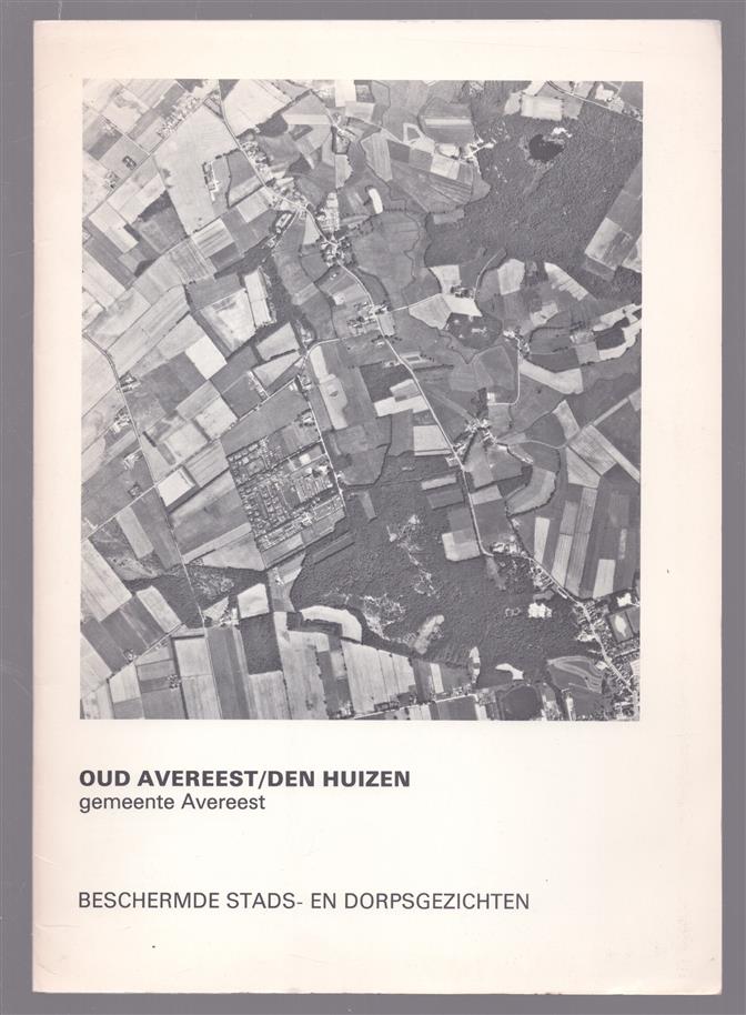 Beschermde stads- en dorpsgezichten ex artikel 20 van de monumentenwet. Oud Avereest